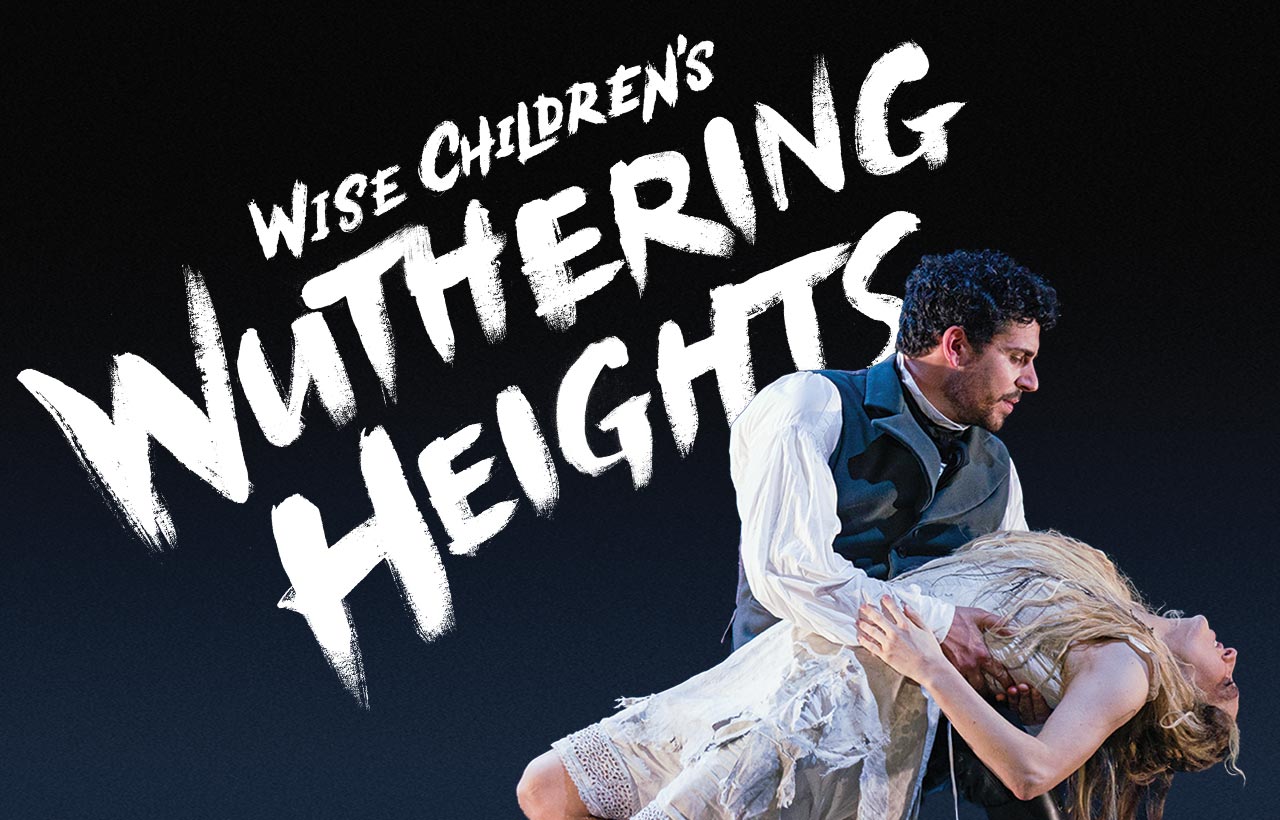 Wise Children’s Wuthering Heights - Chicago Shakespeare Theater