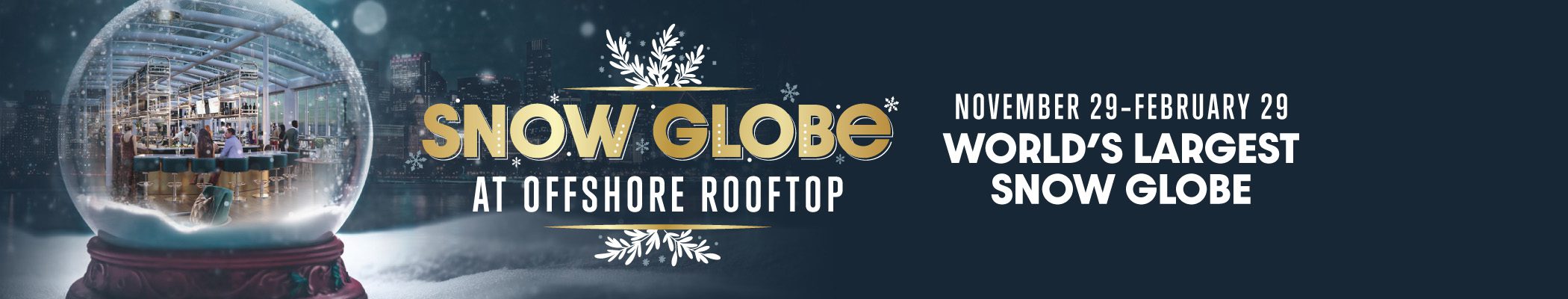 Snowglobe at Offshore Rooftop