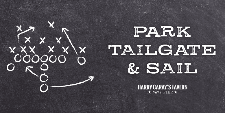 Chalkboard design for Park, Tailgate & Sail event at Harry Caray's Tavern, Navy Pier.